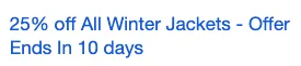 广告文字：所有冬季夹克25%折扣 - 优惠将于10天后结束