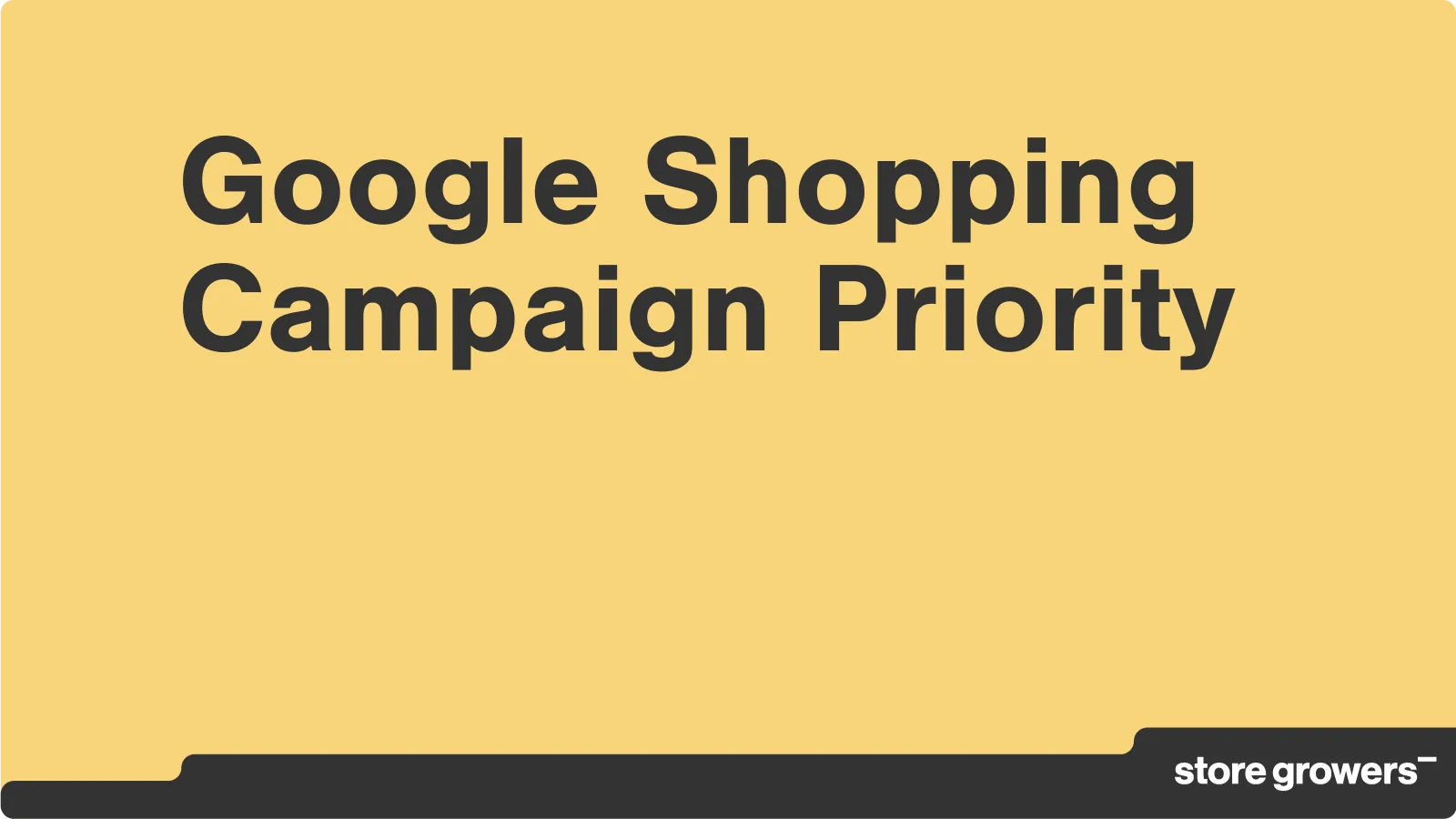 Google Shopping 广告系列优先级令人困惑的地方是什么