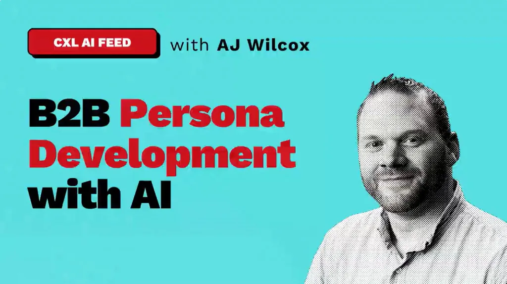 B2B persona development with AI video screenshot with AJ Wilcox