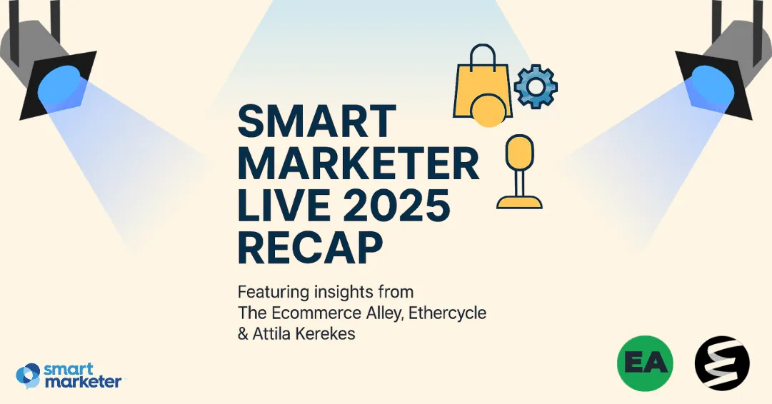 Smart Marketer Live 2025：回顾