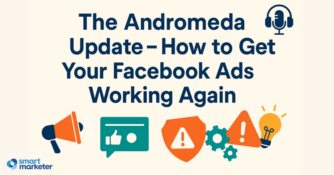 Meta Andromeda 更新——为何你的 Facebook 广告失效了（以及应对方案）